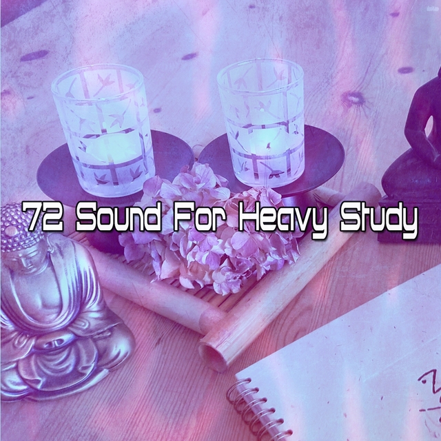 72 Sound For Heavy Study