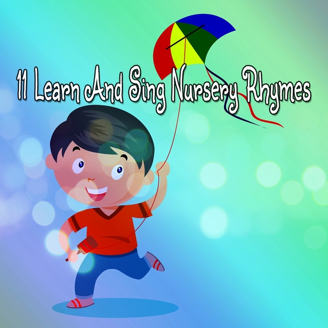 11 Learn And Sing Nursery Rhymes