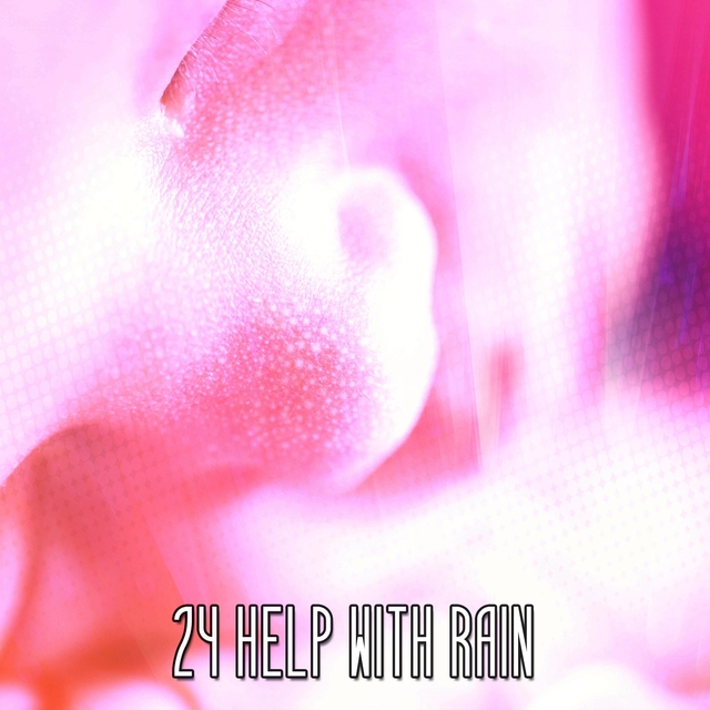 24 Help With Rain