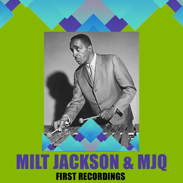 Couverture de Milt Jackson & MJQ / First Recordings