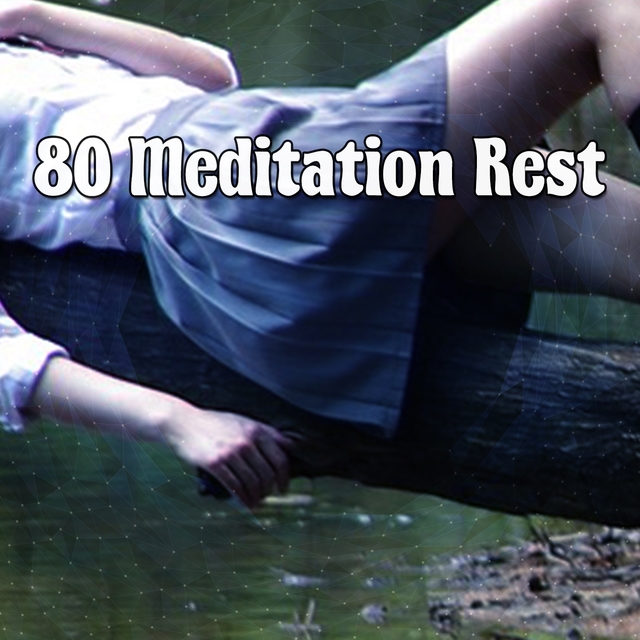 80 Meditation Rest