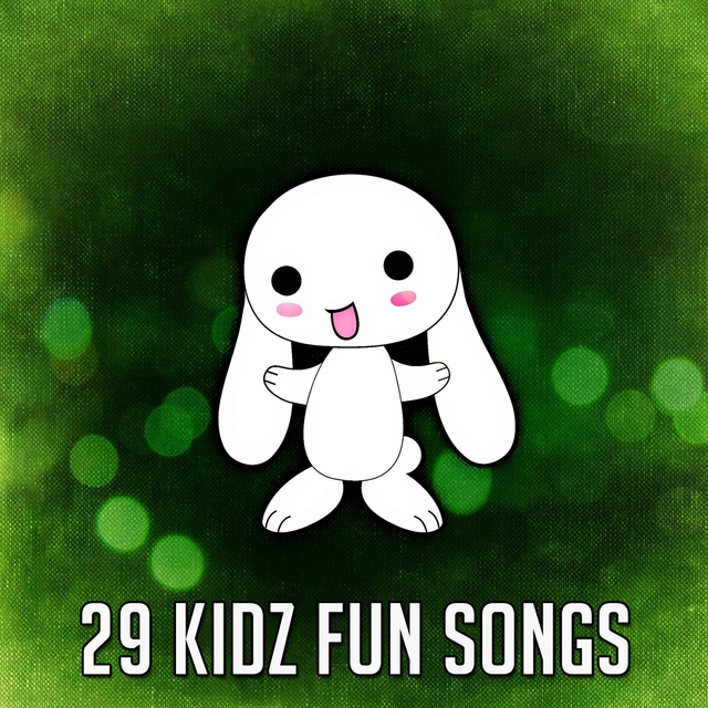 29 Kidz Fun Songs