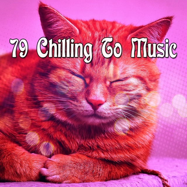 79 Chilling To Music