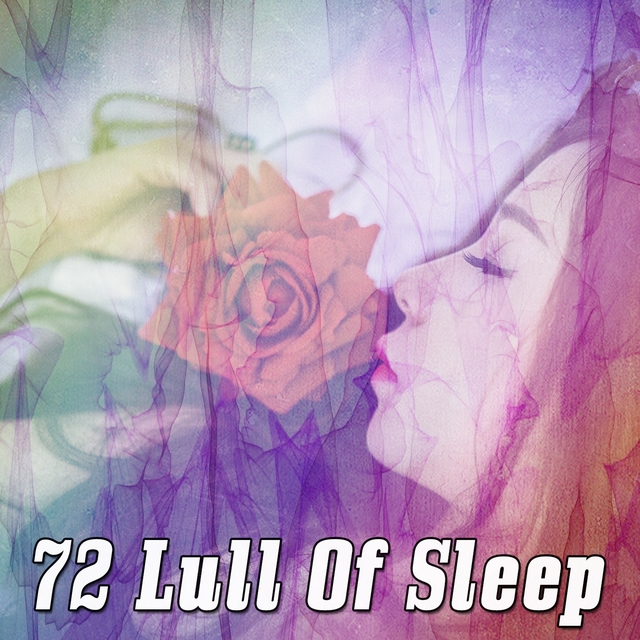 Couverture de 72 Lull Of Sleep