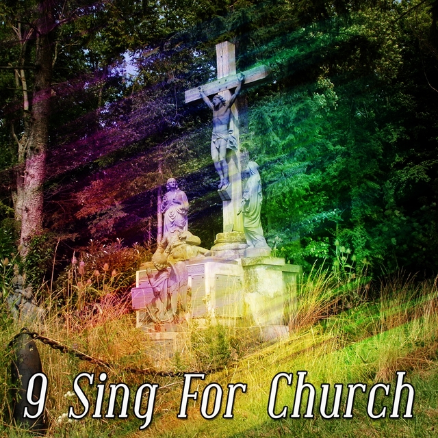 9 Sing For Church