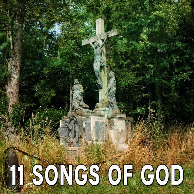 11 Songs Of God