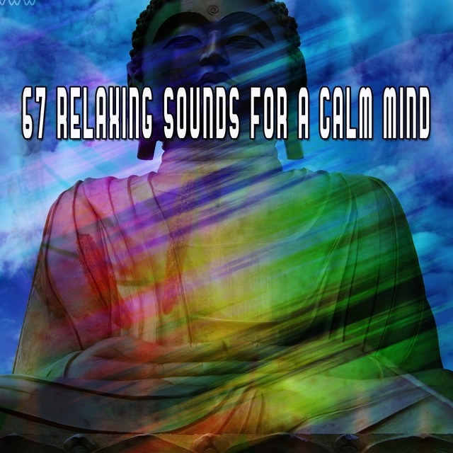 67 Relaxing Sounds For A Calm Mind