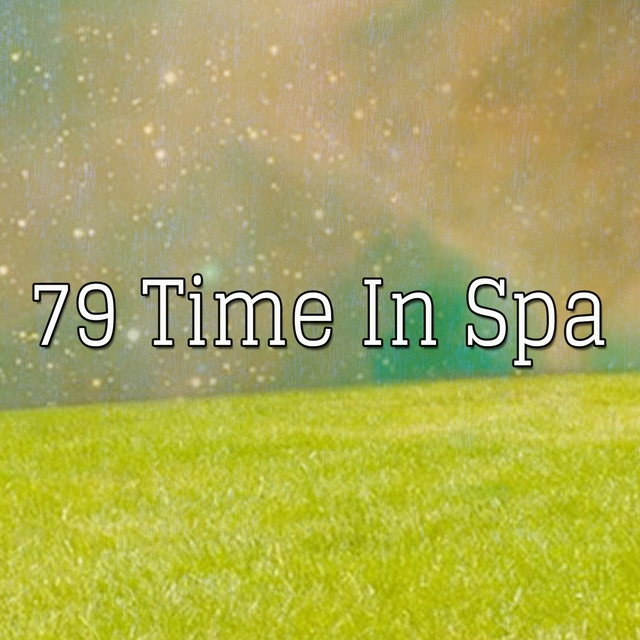 79 Time In Spa