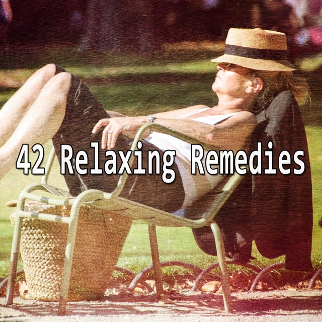 42 Relaxing Remedies