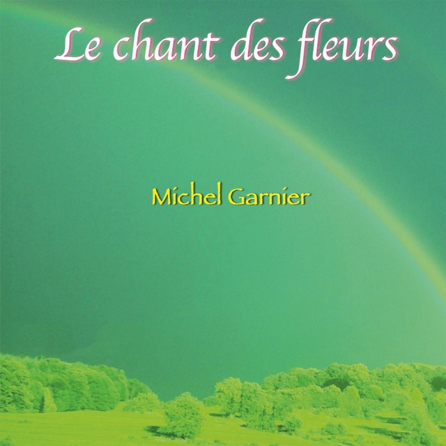 Le chant des fleurs