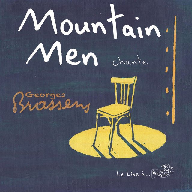 Mountain men chante Georges Brassens