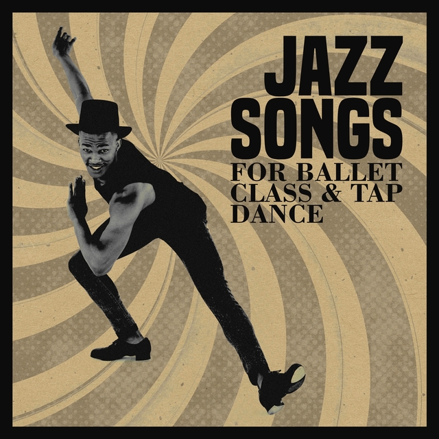 Couverture de Jazz Songs for Ballet Class & Tap Dance