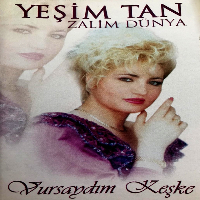 Zalim Dünya / Vursaydım Keşke