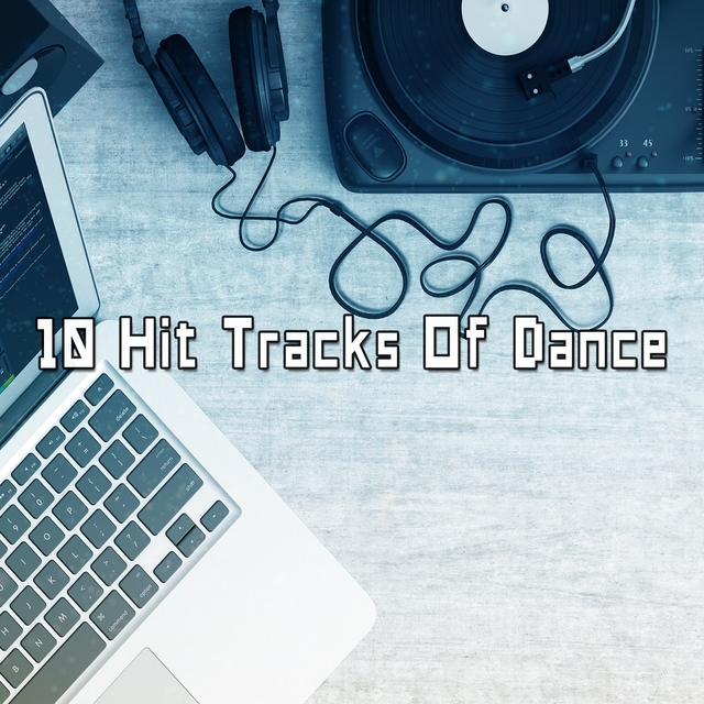 10 Hit Tracks of Dance