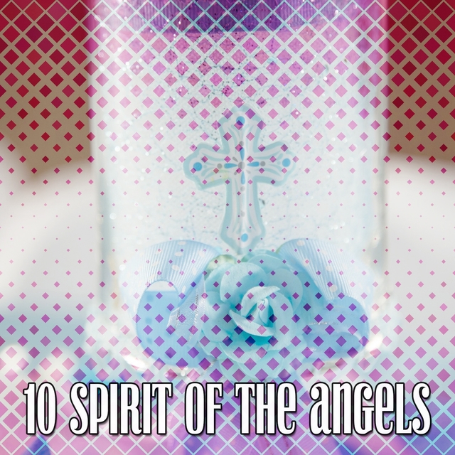 10 Spirit of the Angels