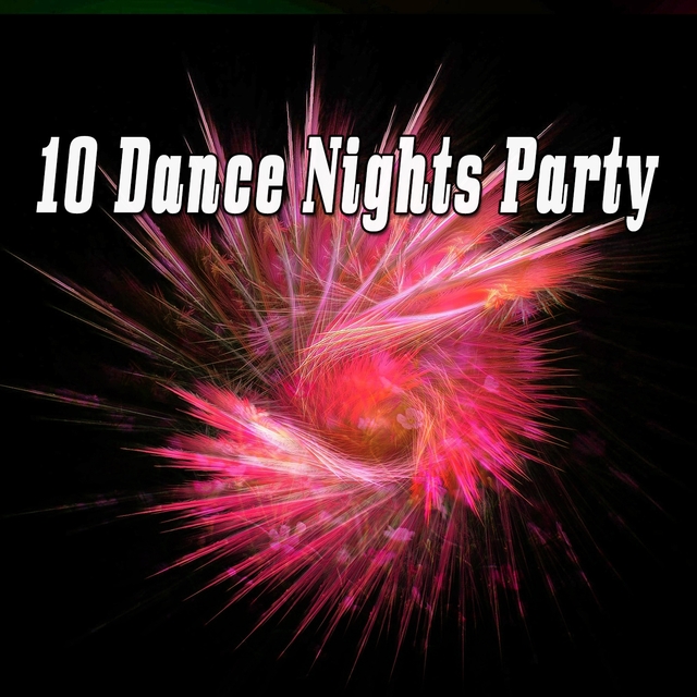 10 Dance Nights Party