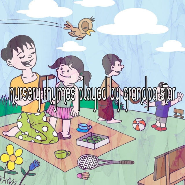 15 Nursery Rhymes Played by Grandpa Star