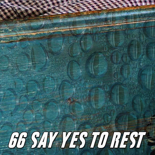 66 Say Yes to Rest