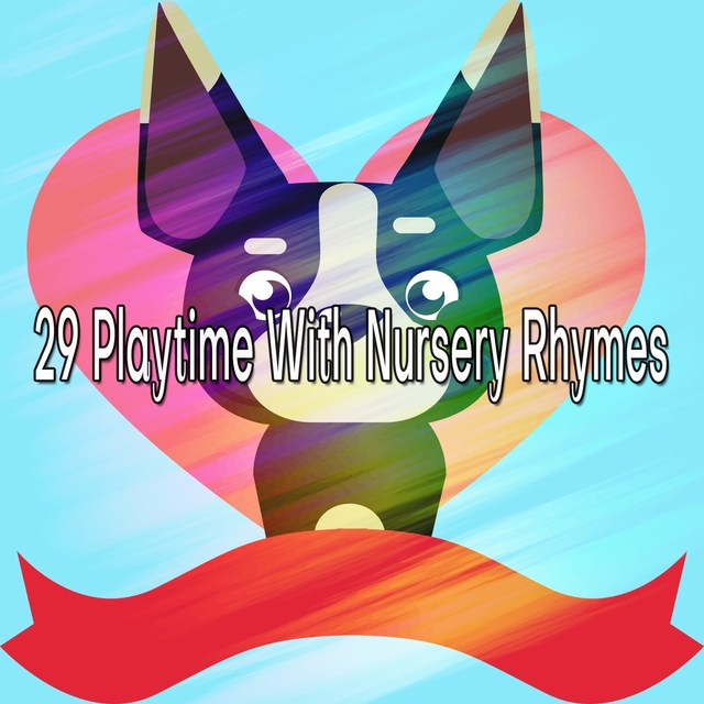 29 Playtime with Nursery Rhymes