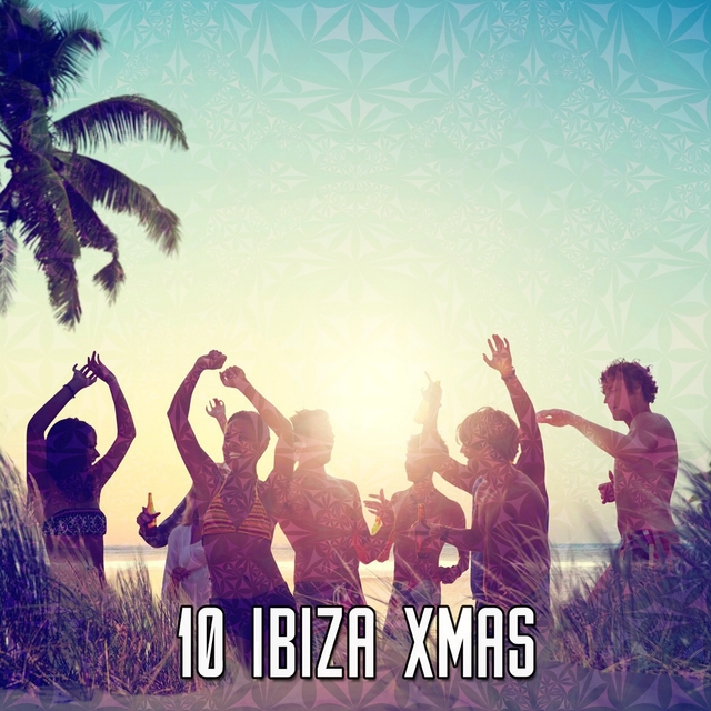 10 Ibiza Xmas