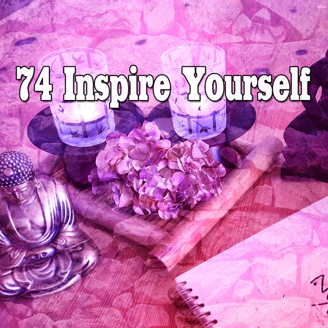 74 Inspire Yourself