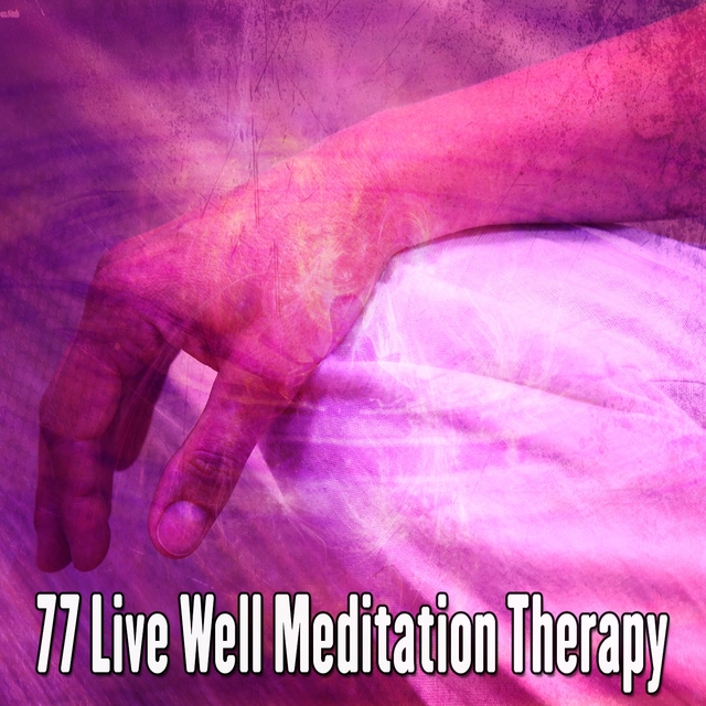 77 Live Well Meditation Therapy