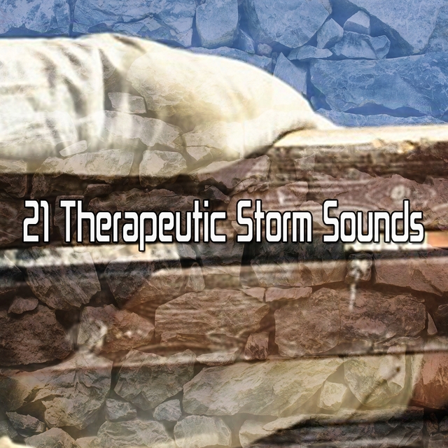 21 Therapeutic Storm Sounds