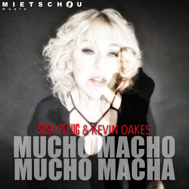 Mucho Macho Mucho Macha