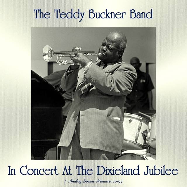 Couverture de The Teddy Buckner Band In Concert At The Dixieland Jubilee