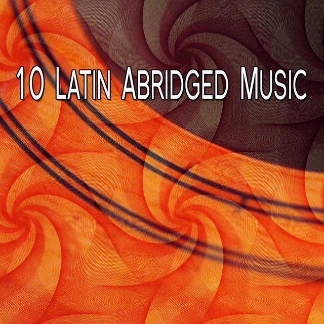 10 Latin Abridged Music