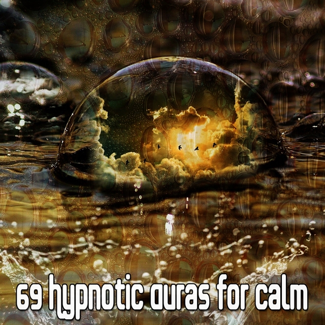 69 Hypnotic Auras for Calm