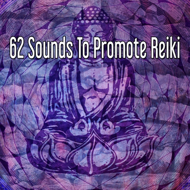 62 Sounds to Promote Reiki