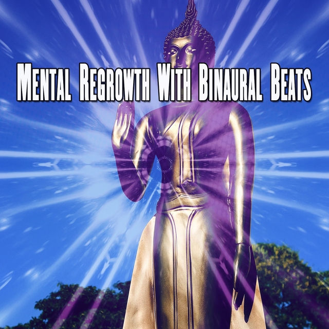 Mental Regrowth with Binaural Beats