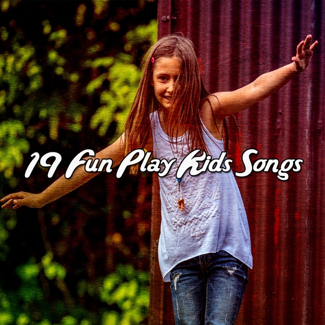 19 Fun Play Kids Songs