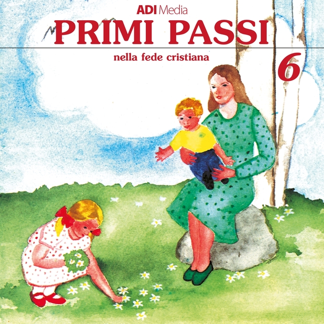 Primi passi nella fede Cristiana 6