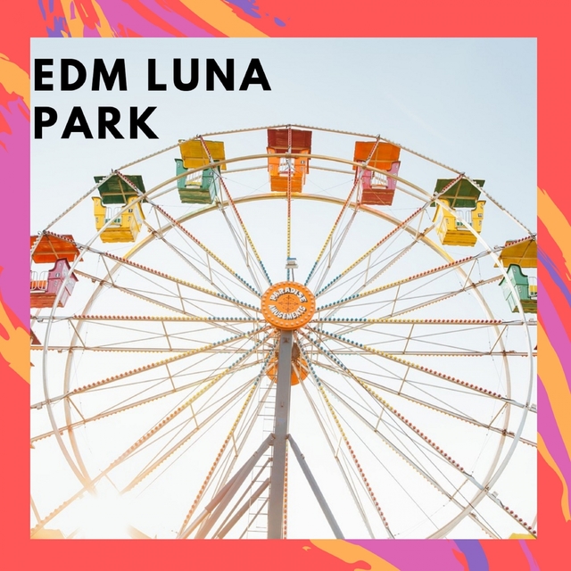 EDM LUNA PARK