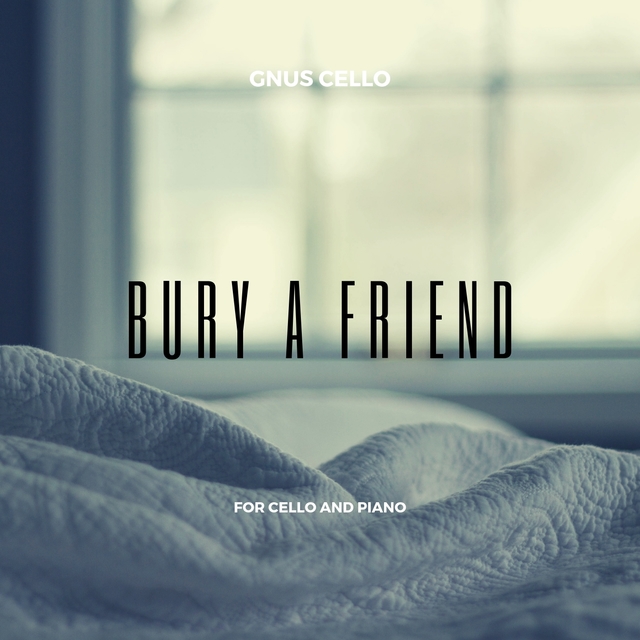 Bury a Friend