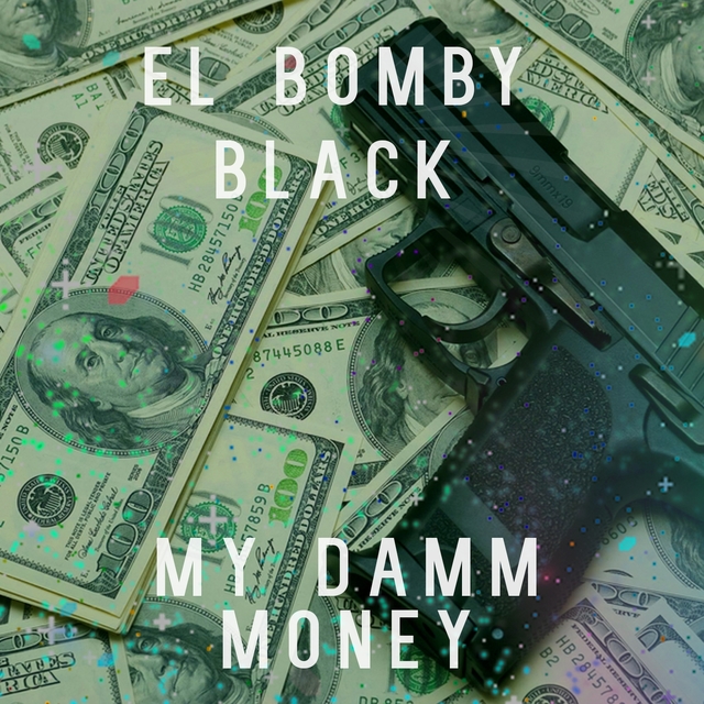 Couverture de My Damm Money