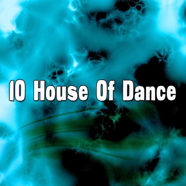 Couverture de 10 House of Dance