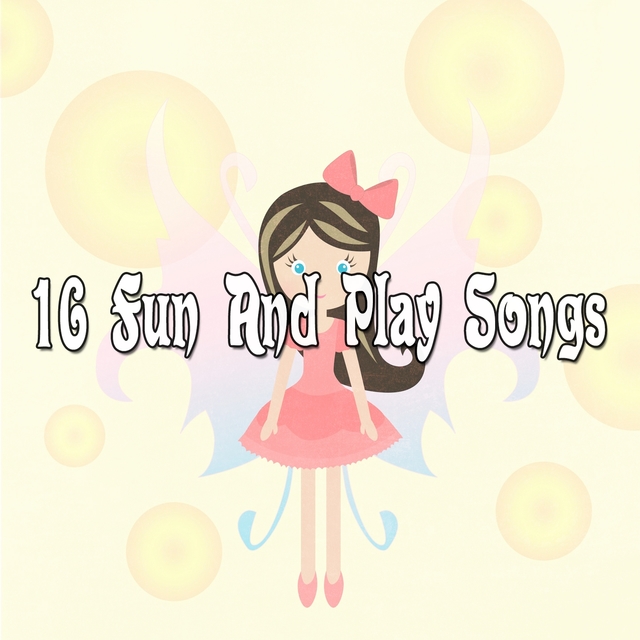 Couverture de 16 Fun and Play Songs