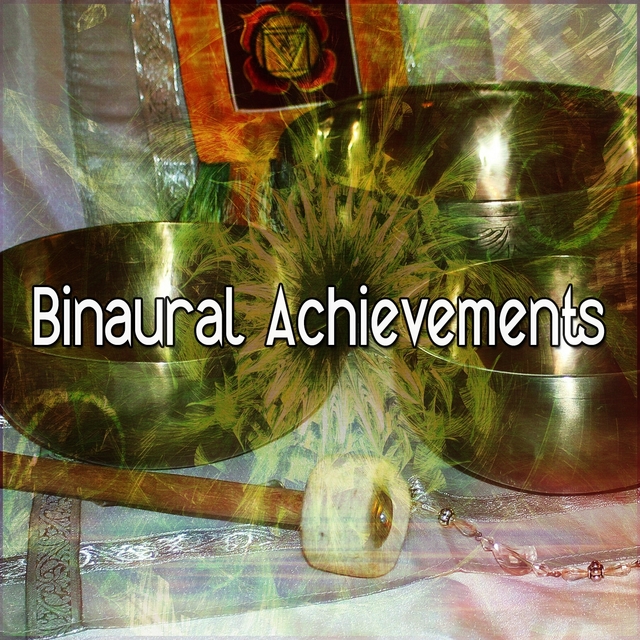 Binaural Achievements