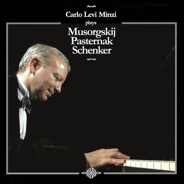 Couverture de Carlo Levi Minzi Plays Musorgsky, Pasternak, Schenker