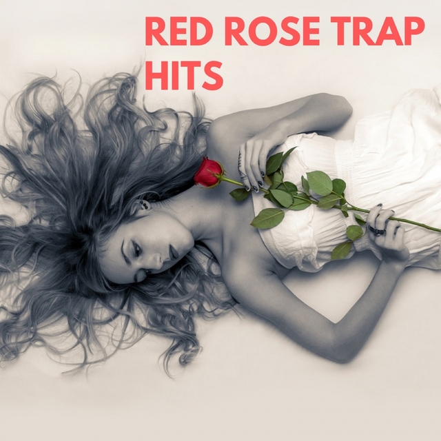 Couverture de RED ROSE TRAP HITS