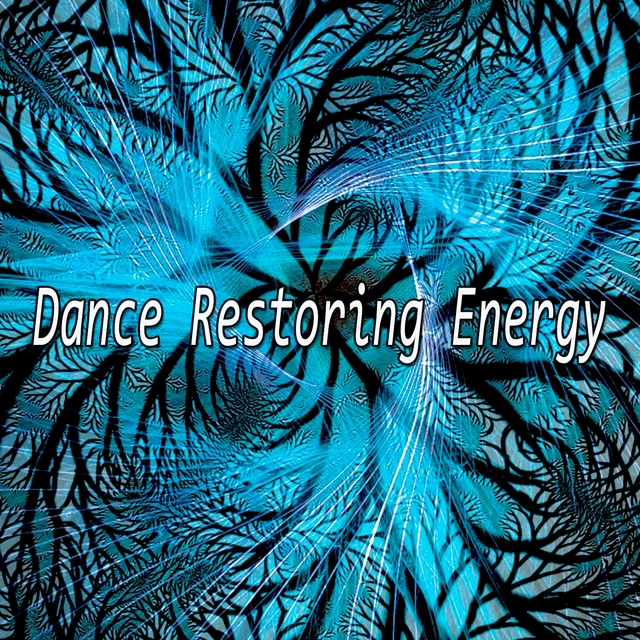 Dance Restoring Energy