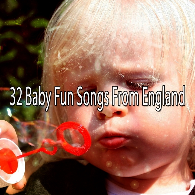 32 Baby Fun Songs from England