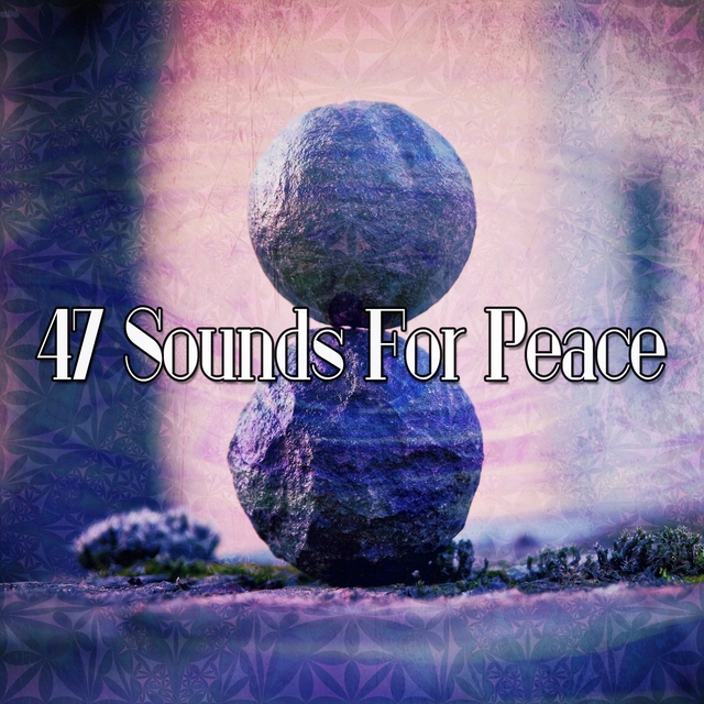 47 Sounds for Peace