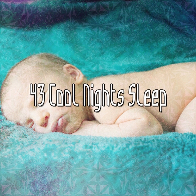 43 Cool Nights Sleep