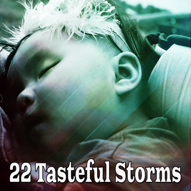 22 Tasteful Storms