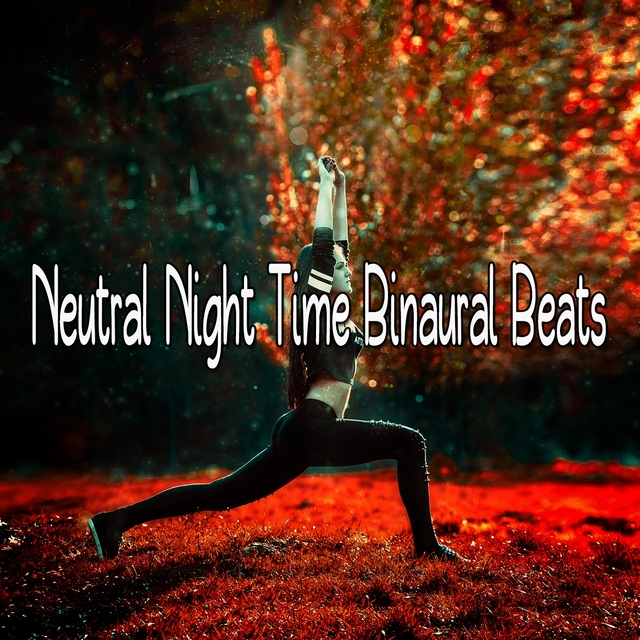 Neutral Night Time Binaural Beats