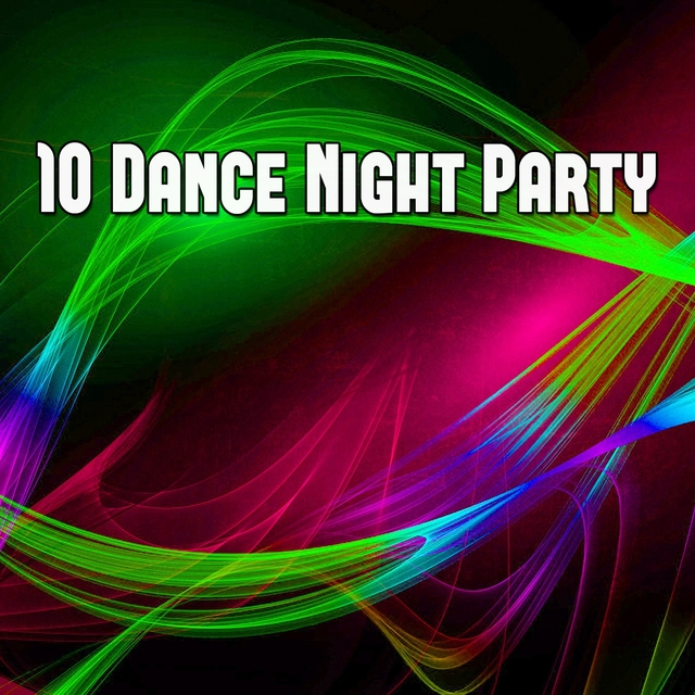 10 Dance Night Party